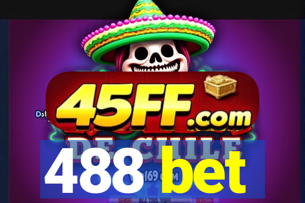 488 bet